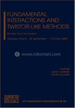 Fundamental Interactions and Twistor-like Methods