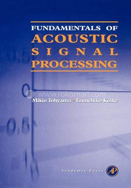 Fundamentals Of Acoustic Signal Processing