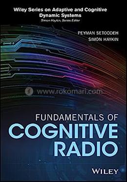 Fundamentals Of Cognitive Radio