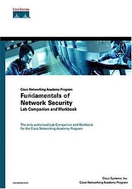 Fundamentals Of Network Security Lab Companion And Workbook