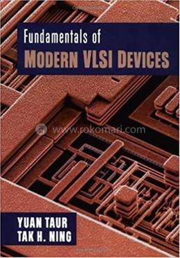 Fundamentals of Modern VLSI Devices