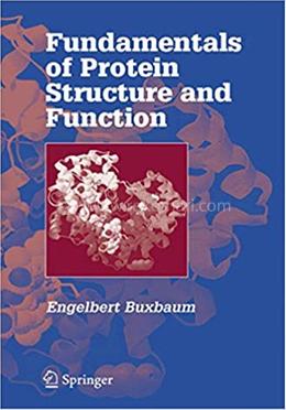 Fundamentals of Protein Structure and Function