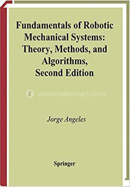Fundamentals of Robotic Mechanical Systems