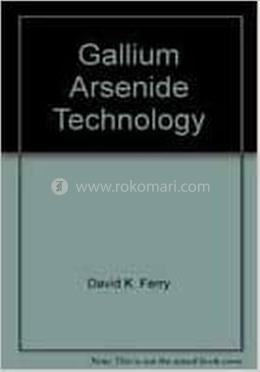 Gallium Arsenide Technology