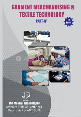 Garment Merchandising And Textile Technology (Part- IV) image