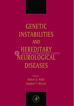 Genetic Instabilities and Hereditary Neurological Diseases 