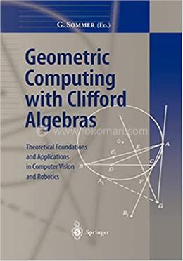 Geometric Computing with Clifford Algebras