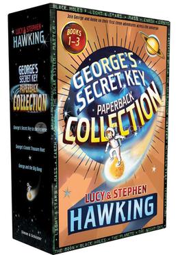 George's Secret Key Paperback Collection: George's Secret Key to the Universe; George's Cosmic Treasure Hunt; George and the Big Bang: 1-3