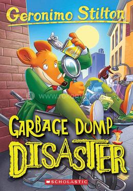 Geronimo Stilton - 79 : Garbage Dump Disaster