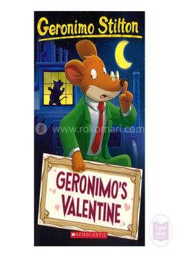 Geronimo Stilton : 36 Geronimos Valentine 