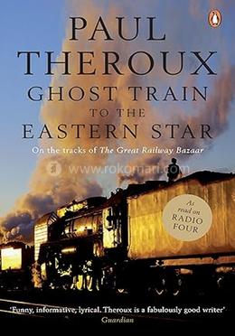 Ghost Train to the Eastern Star