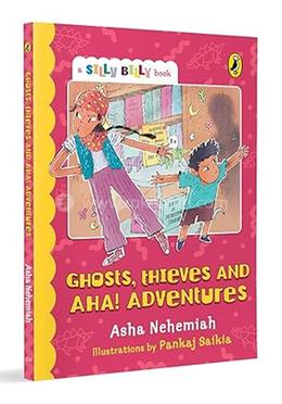 Ghosts, Thieves and Aha! Adventures