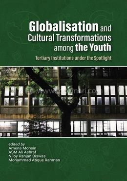 Globalisation and Cultural Transformations Among the Youth