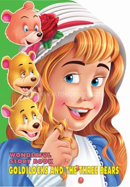 Goldilocks And The Three Bears