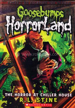 Goosebumps Horrorland: 19 The Horror At Chiller House 
