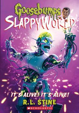 Goosebumps Slappy World : 7 - It's Alive! It's Alive! image