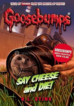 Goosebumps : Say Cheese And Die!