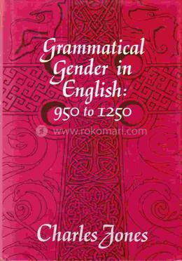 Grammatical Gender in English, 950-1250