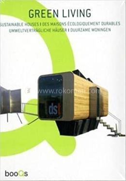 Green Living: Sustainable Houses