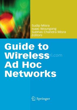 Guide to Wireless Ad Hoc Networks 