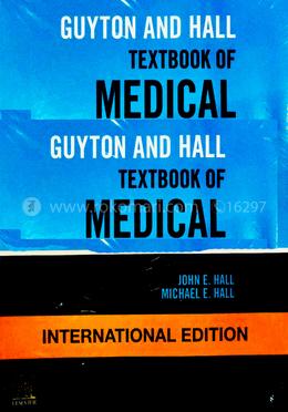 Guyton and Hall Textbook of Medical Physiology, International Edition