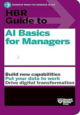 HBR Guide to AI Basics for Managers