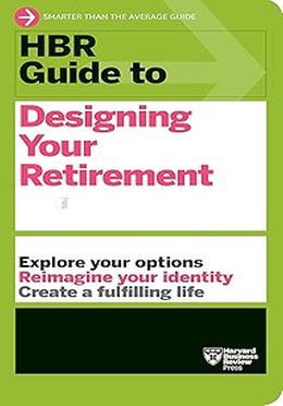 HBR Guide to Designing Your Retirement