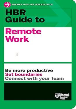 HBR Guide to Remote Work