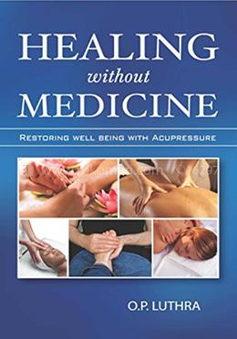 HEALING WITHOUT MEDICINE