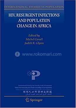 HIV, Resurgent Infections and Population Change in Africa