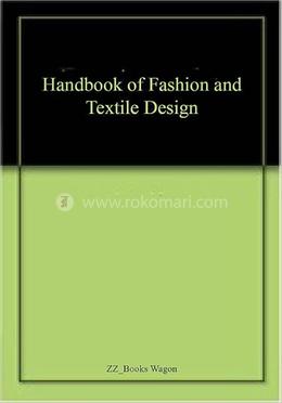 Handbook Of Fashion And Textile Design