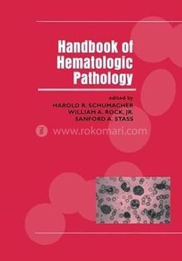 Handbook Of Hematologic Pathology