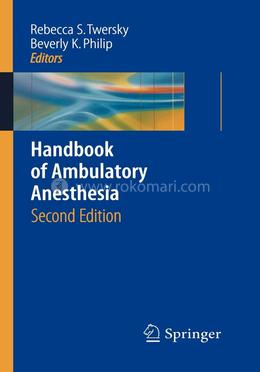 Handbook of Ambulatory Anesthesia