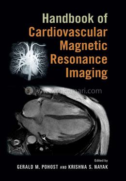 Handbook of Cardiovascular Magnetic Resonance Imaging