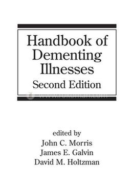 Handbook of Dementing Illnesses