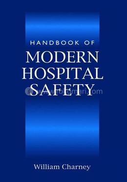 Handbook of Modern Hospital Safety