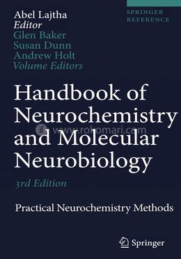 Handbook of Neurochemistry and Molecular Neurobiology: Practical Neurochemistry Methods (Springer Reference)