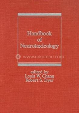 Handbook of Neurotoxicology