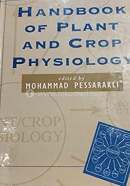 Handbook of Plant and Crop Physiology