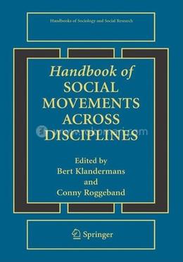 Handbook of Social Movements Across Disciplines (Handbooks of Sociology and Social Research)