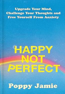 Happy Not Perfect