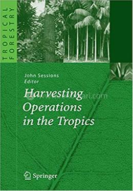 Harvesting Operations in the Tropics
