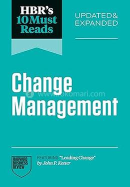 Hbr's 10 Must Reads Change Management 