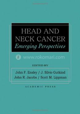 Head and Neck Cancer: Emerging Perspectives