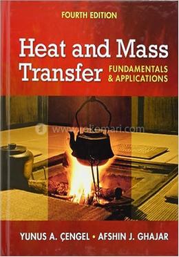 Heat And Mass Transfer: Fundamentals And Applications