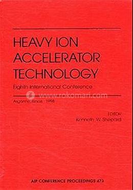Heavy Ion Accelerator Technology - Volume-473