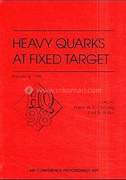 Heavy Quarks At Fixed Target - Volume-459