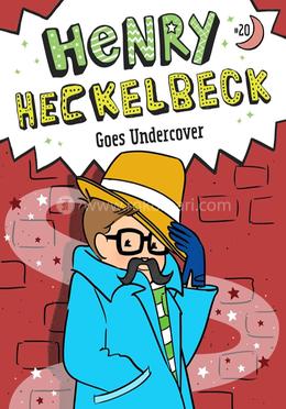 Henry Heckelbeck Goes Undercover: Volume 20 