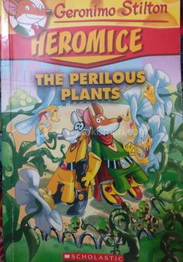 Heromice - 4 : The Perilous Plants