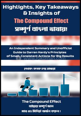 হাইলাইটস, কি টেকঅ্যাওয়েজ অ্যান্ড ইনসাইটস অফ দ্য কম্পাউন্ড ইফেক্ট image